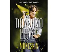 Damiano David. Dentro e oltre i Maneskin
