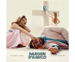 D'Amico Dargen - Vivere Aiuta A Non Morire