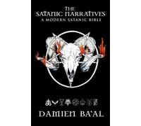 Damien Ba'al The Satanic Narratives (Tascabile)