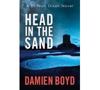 Damien Boyd Head in the Sand (Tascabile) DI Nick Dixon Crime