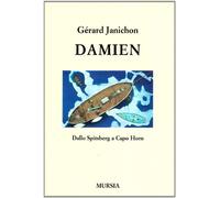Damien. Dallo Spitsberg a Capo Horn