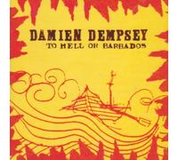 Damien Dempsey - To Hell Or Barbados