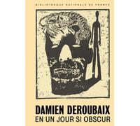 Damien Deroubaix: En un jour si obscur