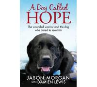 Damien Lewis A Dog Called Hope (Tascabile)