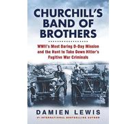 Damien Lewis Churchill's Band of Brothers (Tascabile)