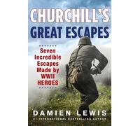 Damien Lewis Churchill's Great Escapes (Copertina rigida)