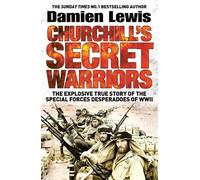 Damien Lewis Churchill's Secret Warriors (Tascabile)
