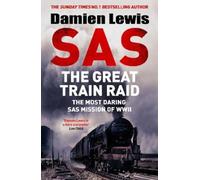 Damien Lewis SAS The Great Train Raid (Copertina rigida)