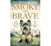 Damien Lewis Smoky the Brave (Tascabile)