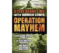 Damien Lewis Steve Heaney, MC Operation Mayhem (Tascabile)