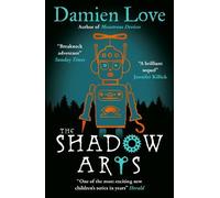 Damien Love The Shadow Arts (Tascabile)