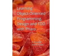 Damien Pollet Sté Learning Object-Oriented Programming, Design and T (Tascabile)