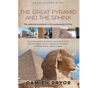 Damien Pryor The Great Pyramid and the Sphinx (Tascabile) Great Sacred Sites