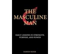 Damien Rider The Masculine Man (Tascabile)