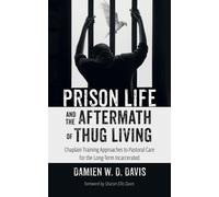 Damien W D Davis Prison Life and the Aftermath of Thug Living (Tascabile)