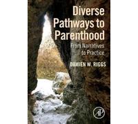 Damien W. Riggs Diverse Pathways to Parenthood (Tascabile)