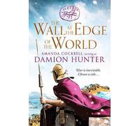 Damion Hunter The Wall at the Edge of the World (Tascabile)