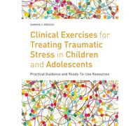 Damion J. Grass Clinical Exercises for Treating Traumatic Stress in (Tascabile)