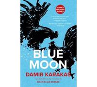 Damir Karakas Blue Moon (Tascabile)