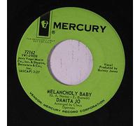 DAMITA JO - melancholy baby / in the dark 45 rpm single