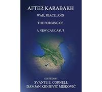 Damjan Miskovic Svante E Cornell After Karabakh (Tascabile)