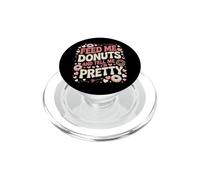 Dammi da mangiare ciambelle e dimmi che sono un amante del buon cibo PopSockets PopGrip per MagSafe