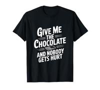 Dammi Il Cioccolato e Nessuno Si Fa Male Maglietta
