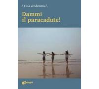 Dammi il paracadute!