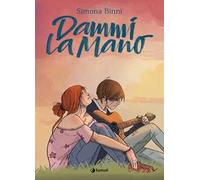 Dammi la mano. Nuova ediz.