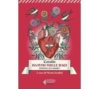 Dammi mille baci. Poesie d'amore