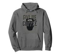 Dammi Tutto Il caffè Divertente Java Lovers Meme Felpa con Cappuccio