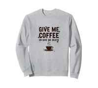 Dammi Un caffè o dammi la Morte Divertente tossicodipendente dalla Caffeina Felpa, Unisex per Adulti, Grigio Melange, XXL