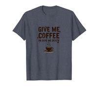 Dammi Un caffè o dammi la Morte Divertente tossicodipendente dalla Caffeina Maglietta, Uomo, Pervinca, 4XL