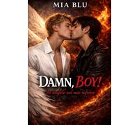 DAMN, BOY!: UN ANGELO NEL MIO INFERNO