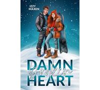 Damn Broken Heart: Amber & Rayne
