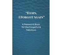"Damn I Forgot Again": Keep Track of Your Online Accounts, Recovery Questions & Security Info