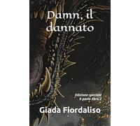 Damn, il dannato- Volume 4 puzzle contenente la II parte del libro 2, interni a colori con protagonista e drago sullo sfondo di ogni pagina, cover puzzle drago: Edizione speciale II parte libro 2