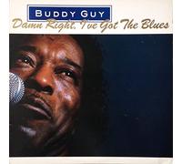 Damn Right, I've Got The Blues