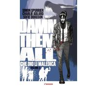 Damn them all. Che Dio li maledica (Vol. 2)