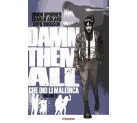Damn them all. Che Dio li maledica (Vol. 2) [Paperback] [Jul 19, 2024] Spurrier,