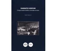 Damnatio iudicum. Saggi di diritto criminale romano