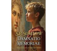 Damnatio Memoriae: da imperatrice a dea nell'anno - NEW S.P. Somtow 2025