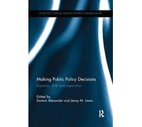 Damon Alexander Making Public Policy Decisions (Tascabile)
