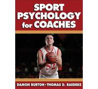 Damon Burton Thomas D. Raedeke Sport Psychology for Coaches (Tascabile)
