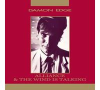 Damon Edge Alliance & the Wind Is Talking (CD) Album
