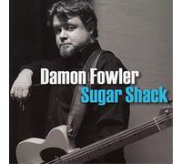 Damon Fowler Sugar Shack (CD) Album