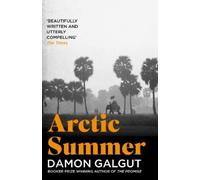 Damon Galgut Arctic Summer (Tascabile)