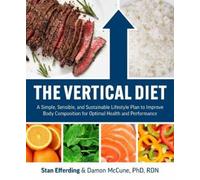 Damon McCune Stan Efferding The Vertical Diet (Tascabile)