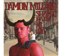 Damon Millard - Shame, Pain, And Love