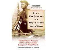 The War Journal of Major Damon "rocky" Gause: The Firsthand Account of One of